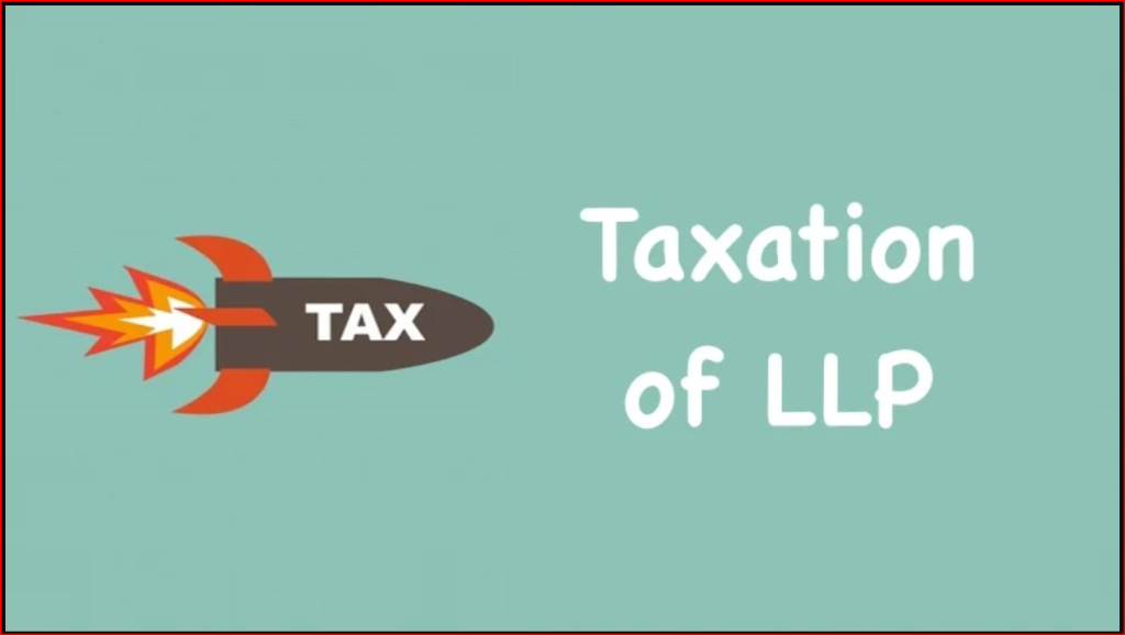 The Tax Benefits of LLP and How to Maximise Them